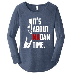 Kamala Harris 2024 ItS About Madam Time President Election Gift Women's Perfect Tri Tunic Long Sleeve Shirt