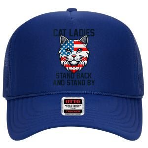 Kamala Harris 2024 Childless Cat Lady Ladies Stand Back By High Crown Mesh Back Trucker Hat