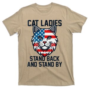 Kamala Harris 2024 Childless Cat Lady Ladies Stand Back By T-Shirt