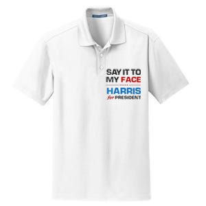 Kamala Harris 2024 Say It To My Face Debate Me Dry Zone Grid Polo