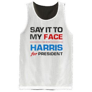 Kamala Harris 2024 Say It To My Face Debate Me Mesh Reversible Basketball Jersey Tank