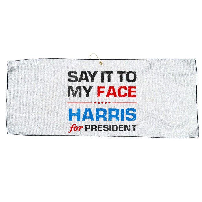 Kamala Harris 2024 Say It To My Face Debate Me Large Microfiber Waffle Golf Towel