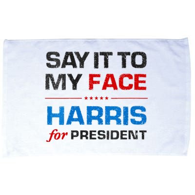 Kamala Harris 2024 Say It To My Face Debate Me Microfiber Hand Towel