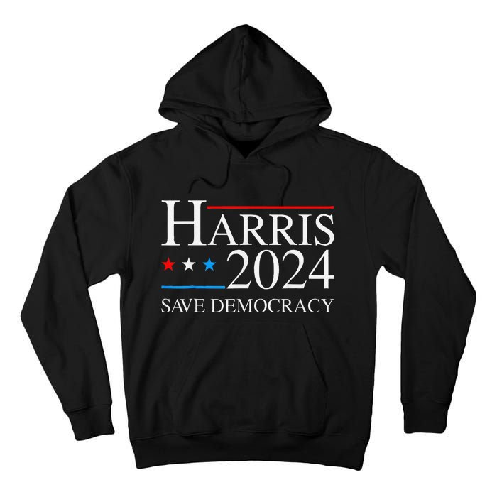 Kamala Harris 2024 Save Democratic Election Campaign Us Flag Tall Hoodie