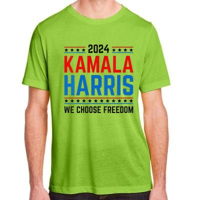 Kamala Harris 2024 We Choose Freedom Election Vote Democrat Adult ChromaSoft Performance T-Shirt