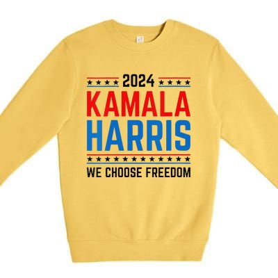 Kamala Harris 2024 We Choose Freedom Election Vote Democrat Premium Crewneck Sweatshirt