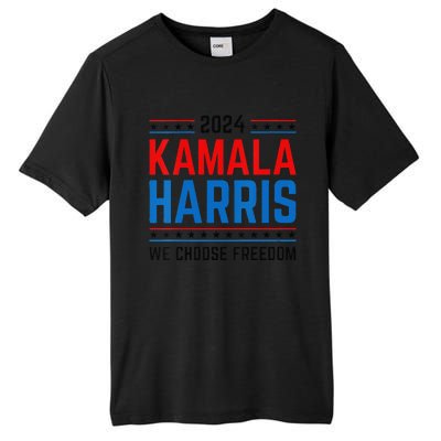 Kamala Harris 2024 We Choose Freedom Election Vote Democrat Tall Fusion ChromaSoft Performance T-Shirt