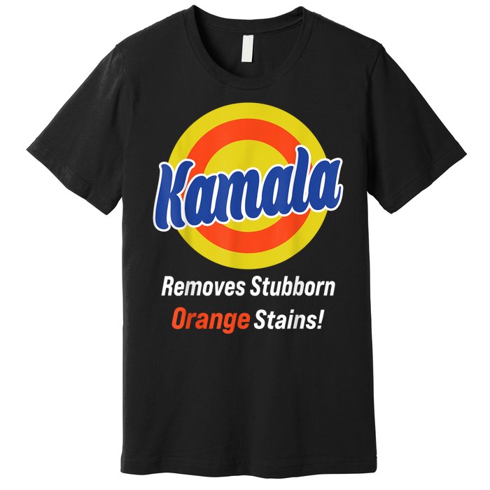 Kamala Harris 2024 Removes Stubborn Orange Stains Premium T-Shirt