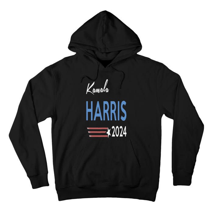 Kamala Harris 2024 For President Campaign Tall Hoodie