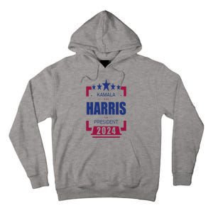 Kamala Harris 2024 For President Harris 2024 Tall Hoodie