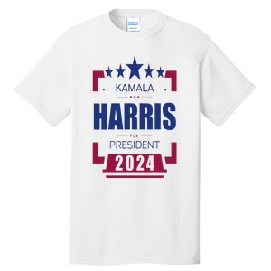 Kamala Harris 2024 For President Harris 2024 Tall T-Shirt