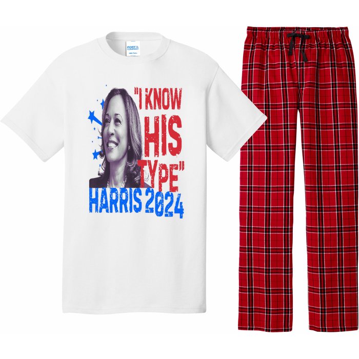 Kamala Harris 2024 For President I Know His Type Quote Meme Pajama Set