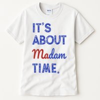 Kamala Harris 2024 ItS About Madam Time President Election Tall T-Shirt