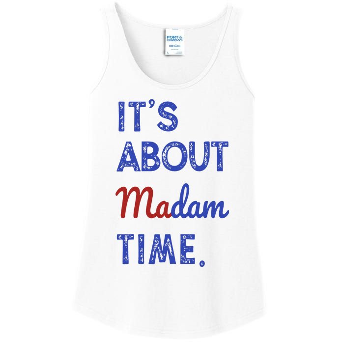 Kamala Harris 2024 ItS About Madam Time President Election Ladies Essential Tank