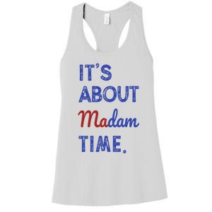 Kamala Harris 2024 ItS About Madam Time President Election Women's Racerback Tank