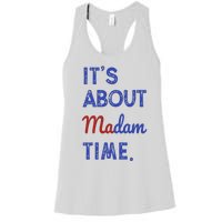 Kamala Harris 2024 ItS About Madam Time President Election Women's Racerback Tank