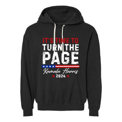 Kamala Harris 2024 ItS Time To Turn Page Garment-Dyed Fleece Hoodie