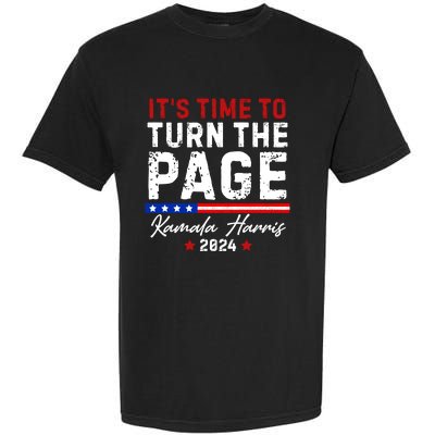 Kamala Harris 2024 ItS Time To Turn Page Garment-Dyed Heavyweight T-Shirt