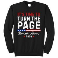 Kamala Harris 2024 ItS Time To Turn Page Sweatshirt