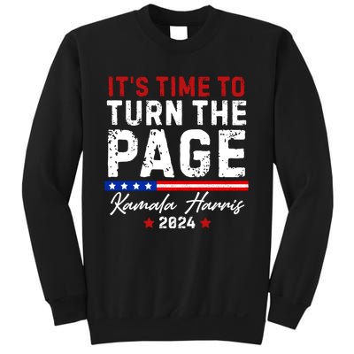 Kamala Harris 2024 ItS Time To Turn Page Sweatshirt