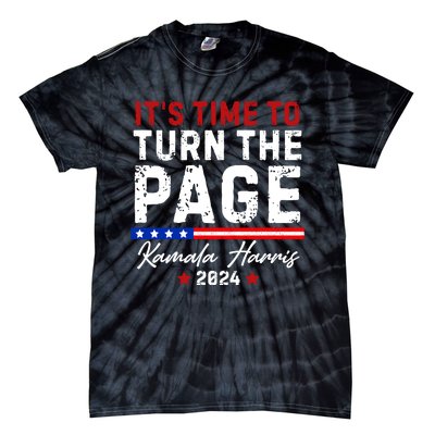 Kamala Harris 2024 ItS Time To Turn Page Tie-Dye T-Shirt