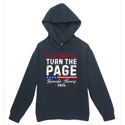 Kamala Harris 2024 ItS Time To Turn Page Urban Pullover Hoodie