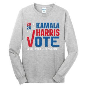 Kamala Harris 2024 Vote Democracy Depends On It Tall Long Sleeve T-Shirt