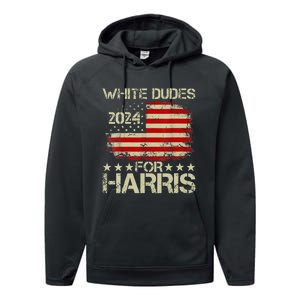 Kamala Harris 2024 White Dudes For Harris 2024 Performance Fleece Hoodie