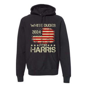 Kamala Harris 2024 White Dudes For Harris 2024 Premium Hoodie