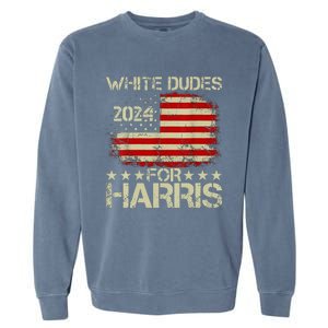 Kamala Harris 2024 White Dudes For Harris 2024 Garment-Dyed Sweatshirt