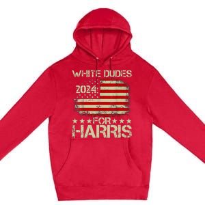 Kamala Harris 2024 White Dudes For Harris 2024 Premium Pullover Hoodie