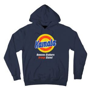 Kamala Harris 2024 Removes Stubborn Stains Funny Tall Hoodie