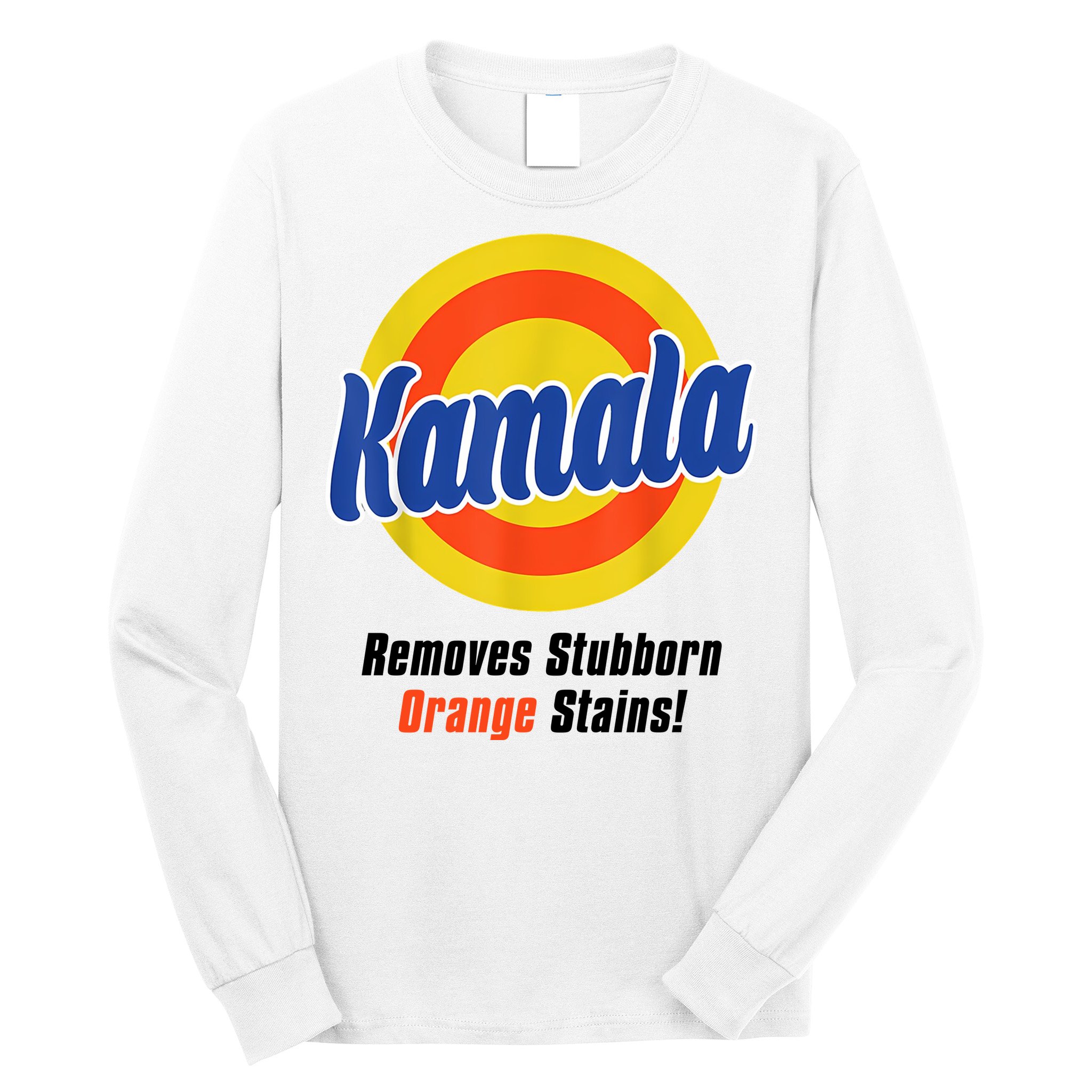 Kamala Harris 2024 Removes Stubborn Stains Funny Long Sleeve Shirt