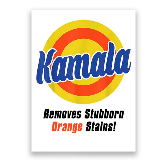 Kamala Harris 2024 Removes Stubborn Stains Funny Poster