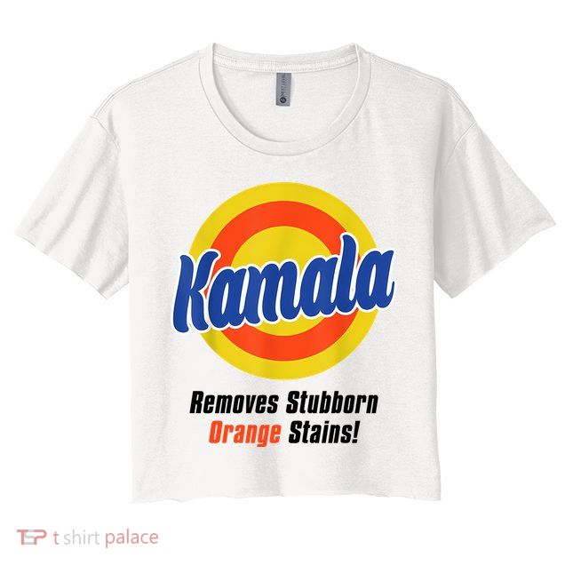 Kamala Harris 2024 Removes Stubborn Stains Funny Crop Top