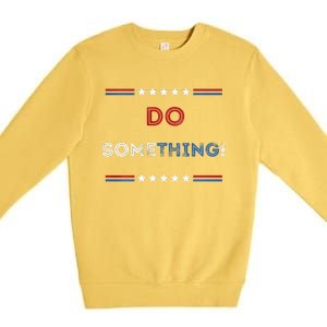 Kamala Harris 2024 Election Michelle Obama Do Something! Long Sleeve Premium Crewneck Sweatshirt