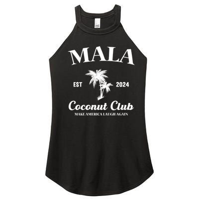 Kamala Harris 2024 For President Mala Make America Laugh Again Coconut Club Women’s Perfect Tri Rocker Tank