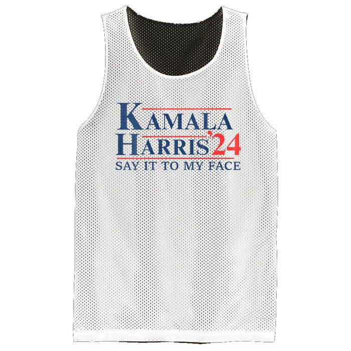 Kamala Harris 2024 Election Say It To My Face Mesh Reversible Basketball Jersey Tank