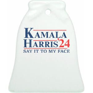 Kamala Harris 2024 Election Say It To My Face Ceramic Bell Ornament