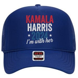 Kamala Harris 2024 Support IM With Her Kamala Harris 2024 Gift High Crown Mesh Back Trucker Hat