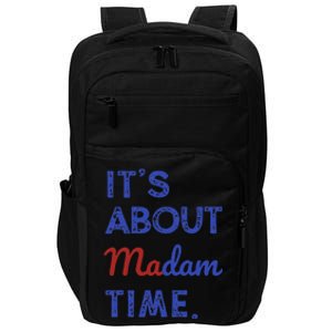 Kamala Harris 2024 ItS About Madam Time President Election Gift Impact Tech Backpack