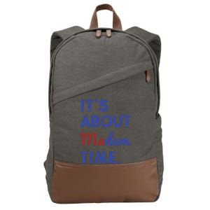 Kamala Harris 2024 ItS About Madam Time President Election Gift Cotton Canvas Backpack