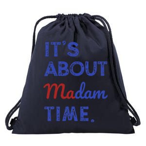 Kamala Harris 2024 ItS About Madam Time President Election Gift Drawstring Bag