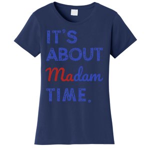 Kamala Harris 2024 ItS About Madam Time President Election Gift Women's T-Shirt