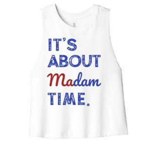 Kamala Harris 2024 ItS About Madam Time President Election Gift Women's Racerback Cropped Tank