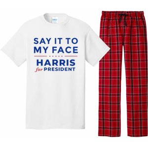 Kamala Harris 2024 Say It To My Face Debate Me Gift Pajama Set