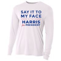 Kamala Harris 2024 Say It To My Face Debate Me Gift Cooling Performance Long Sleeve Crew