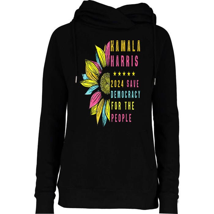 Kamala Harris 2024 Save Democracy For The People Sunflower Womens Funnel Neck Pullover Hood