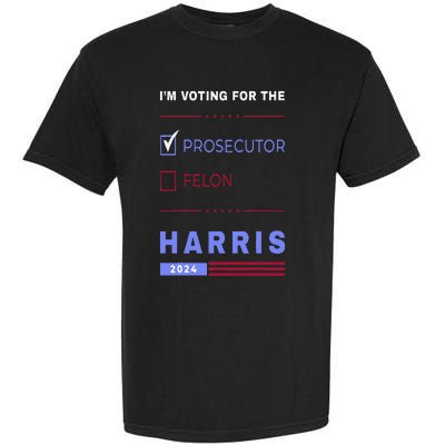 Kamala Harris 2024 IM Voting For The Prosecutor. Vote Blue Garment-Dyed Heavyweight T-Shirt