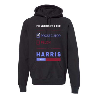 Kamala Harris 2024 IM Voting For The Prosecutor. Vote Blue Premium Hoodie